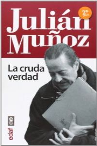 Julian Muñóz: la cruda verdad