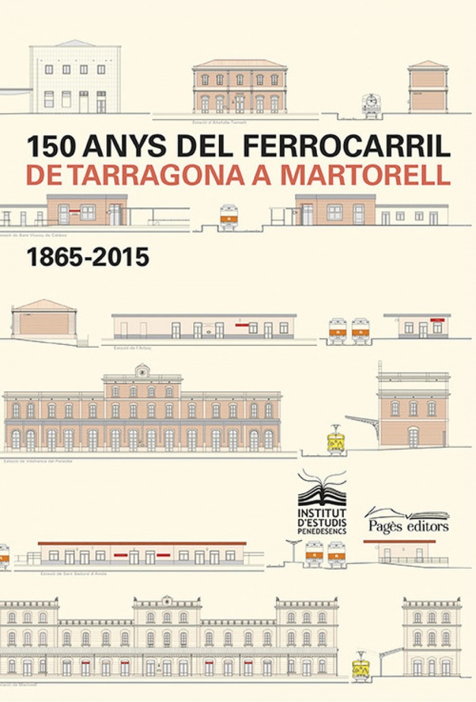 150 anys del ferrocarril de Tarragona a Martorell