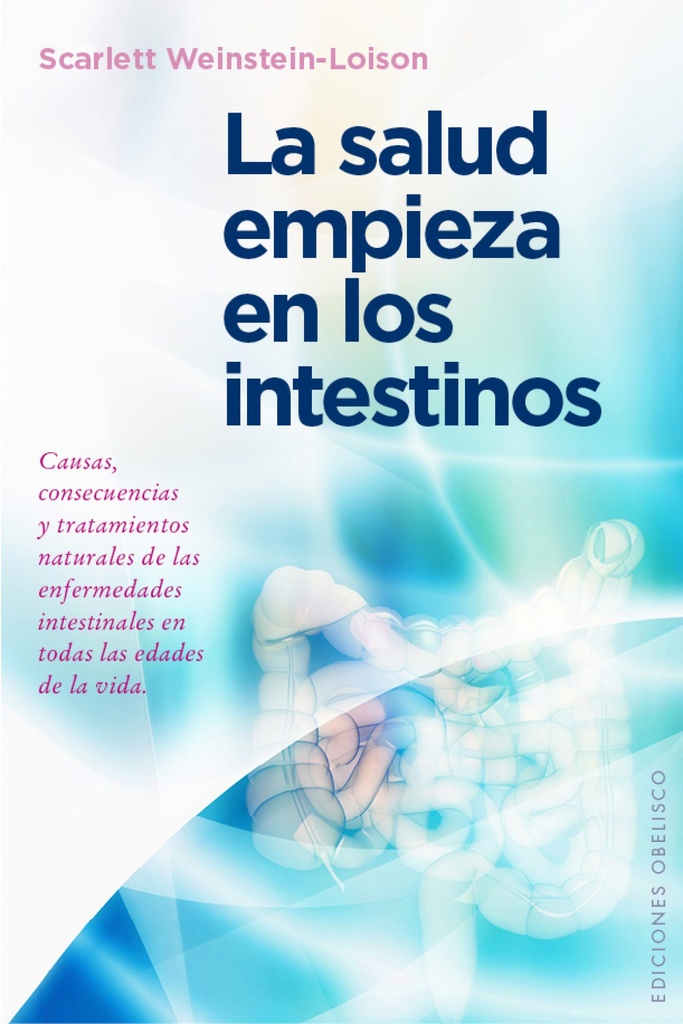 La salud empieza en los intestinos