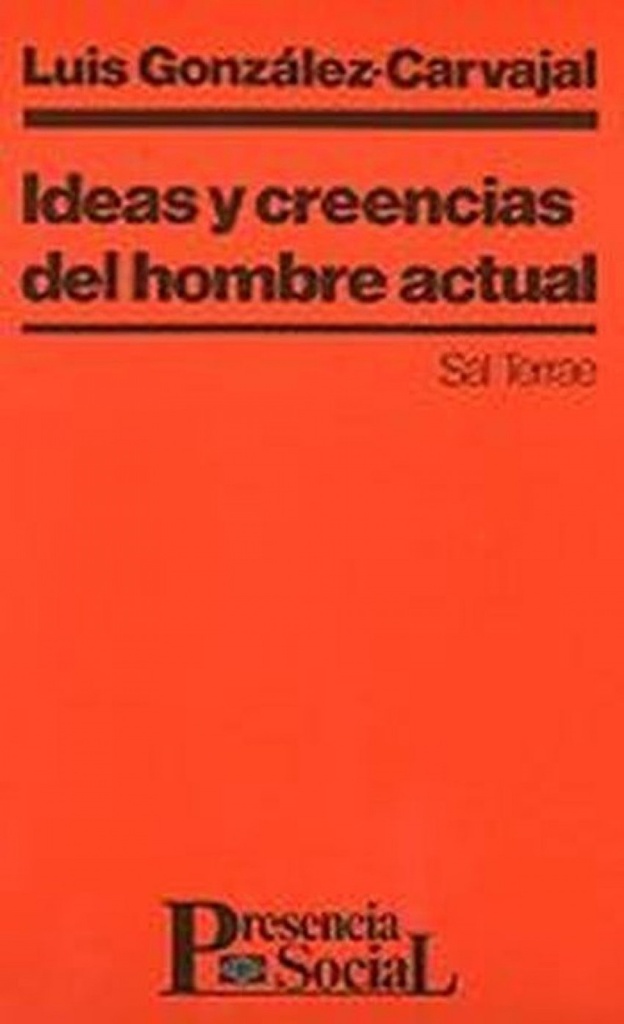 Ideas y creencias del hombre actual