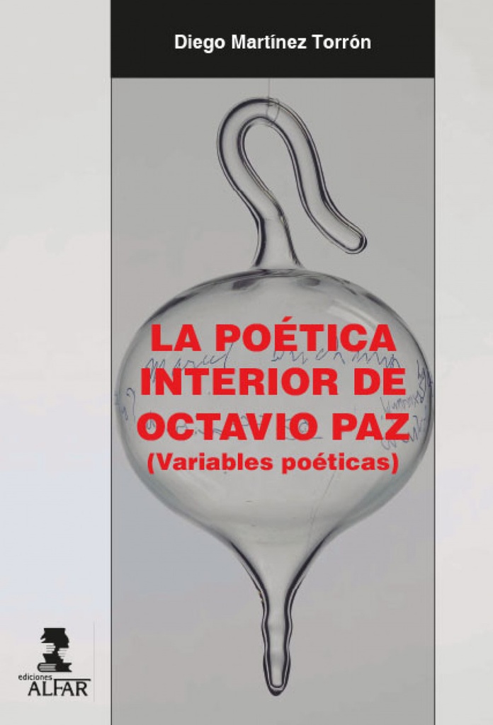 LA POÉTICA INTERIOR DE OCTAVIO PAZ