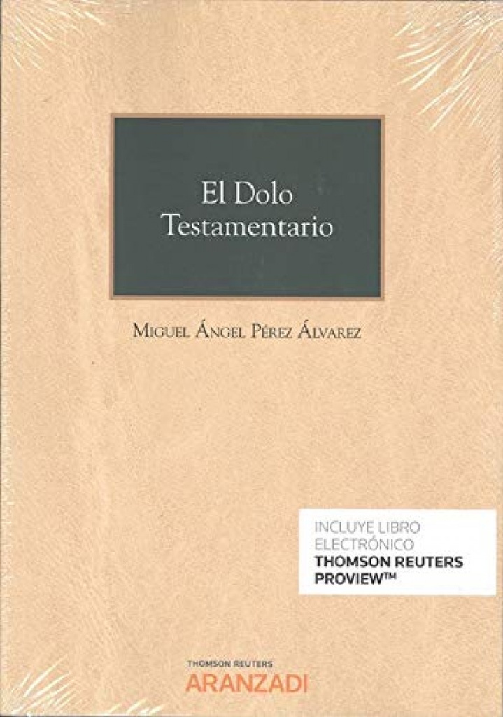 El Dolo Testamentario (Papel + e-book)