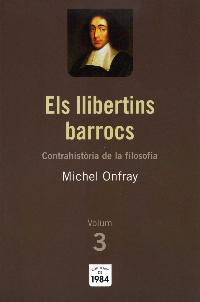 Els llibertins barrocs (Contrahistòria de la filosofia, 3)