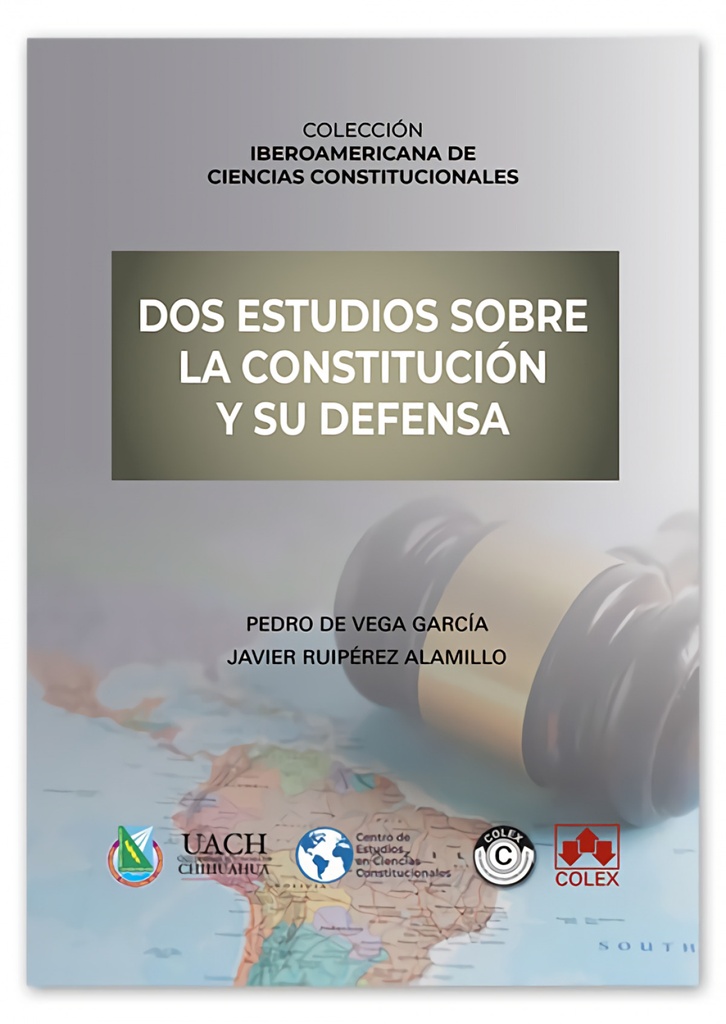 Dos estudios sobre constitucion y su defensa