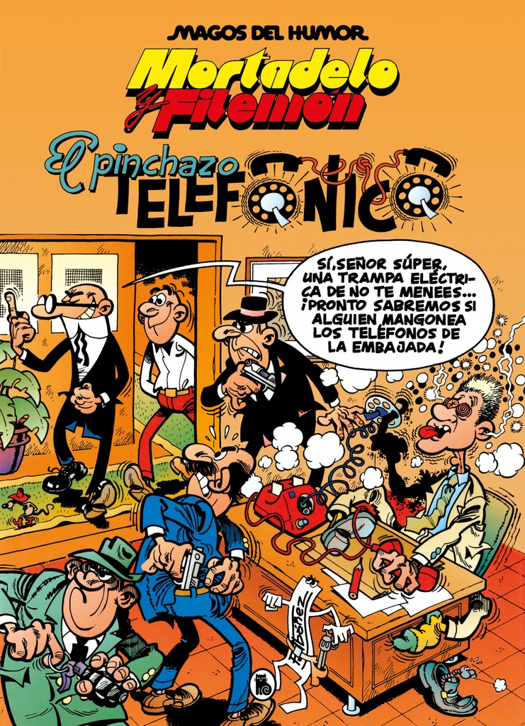 MORTADELO Y FILEMÓN. EL PINCHAZO TELEFÓNICO