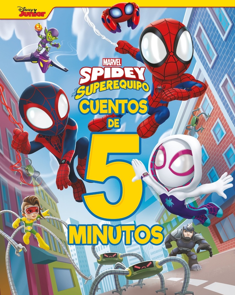 Spidey y su superequipo. Cuentos de 5 minutos