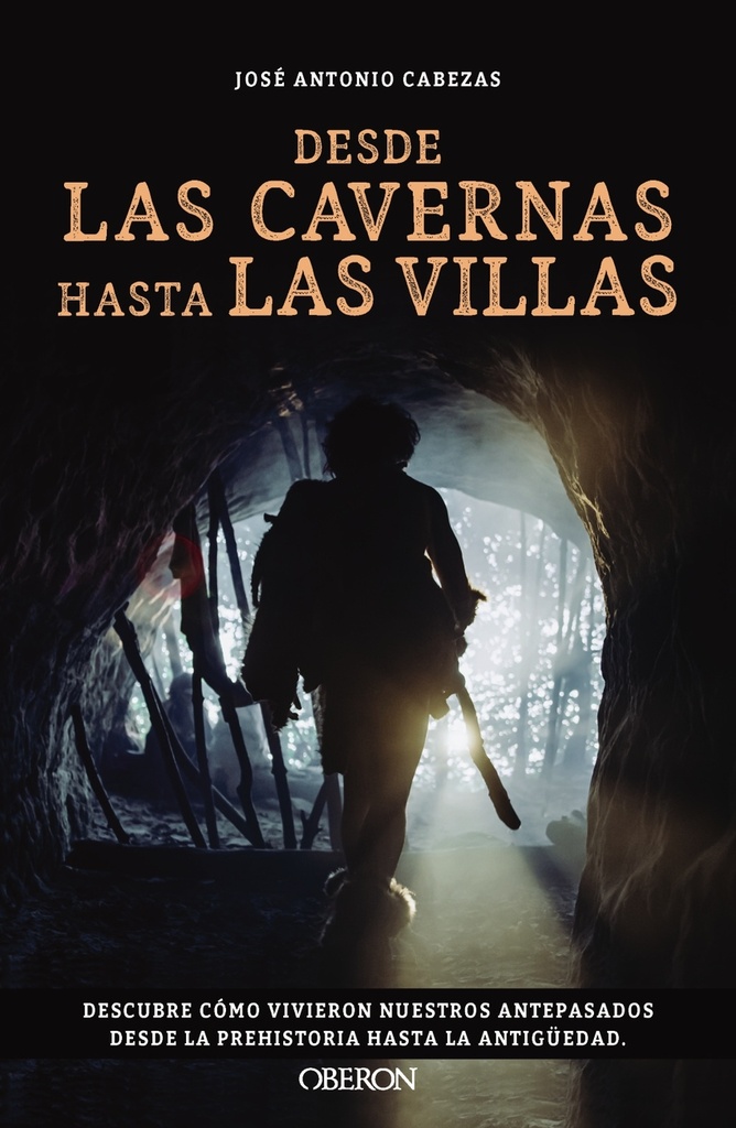 Desde las cavernas hasta las villas