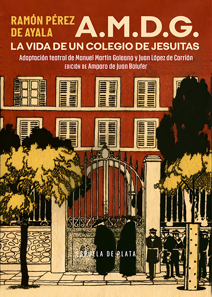 A.M.D.G. La vida de un colegio de jesuitas