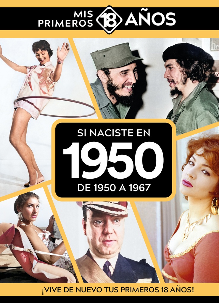 Si naciste en 1950: De 1950 a 1967