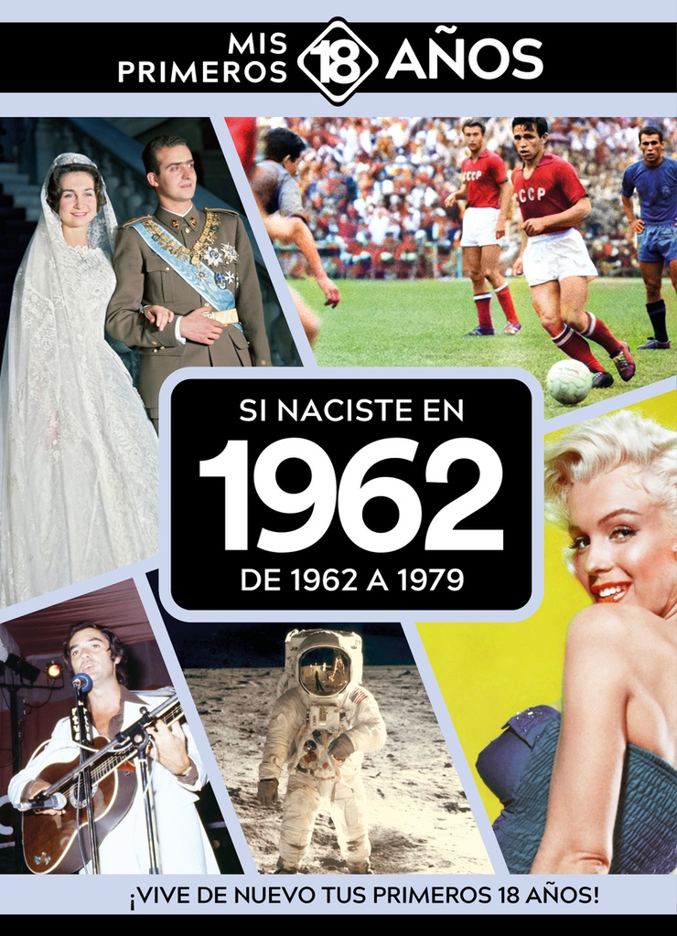 Si naciste en 1962: De 1962 a 1979