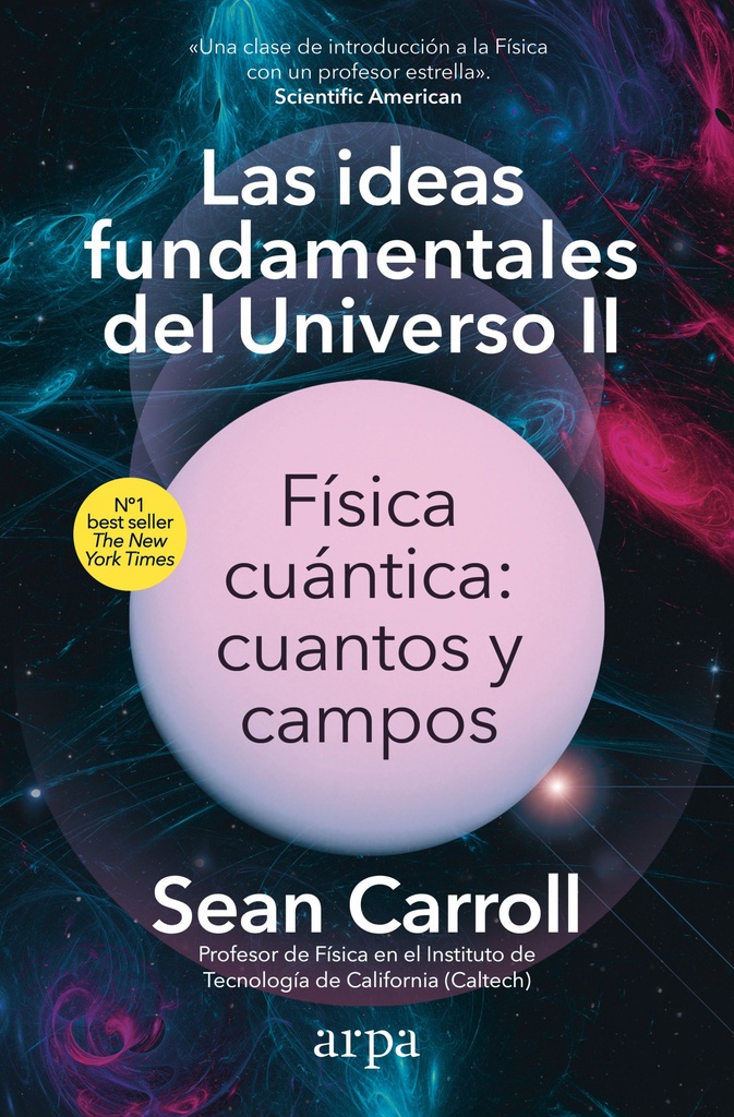 Las ideas fundamentales del Universo II