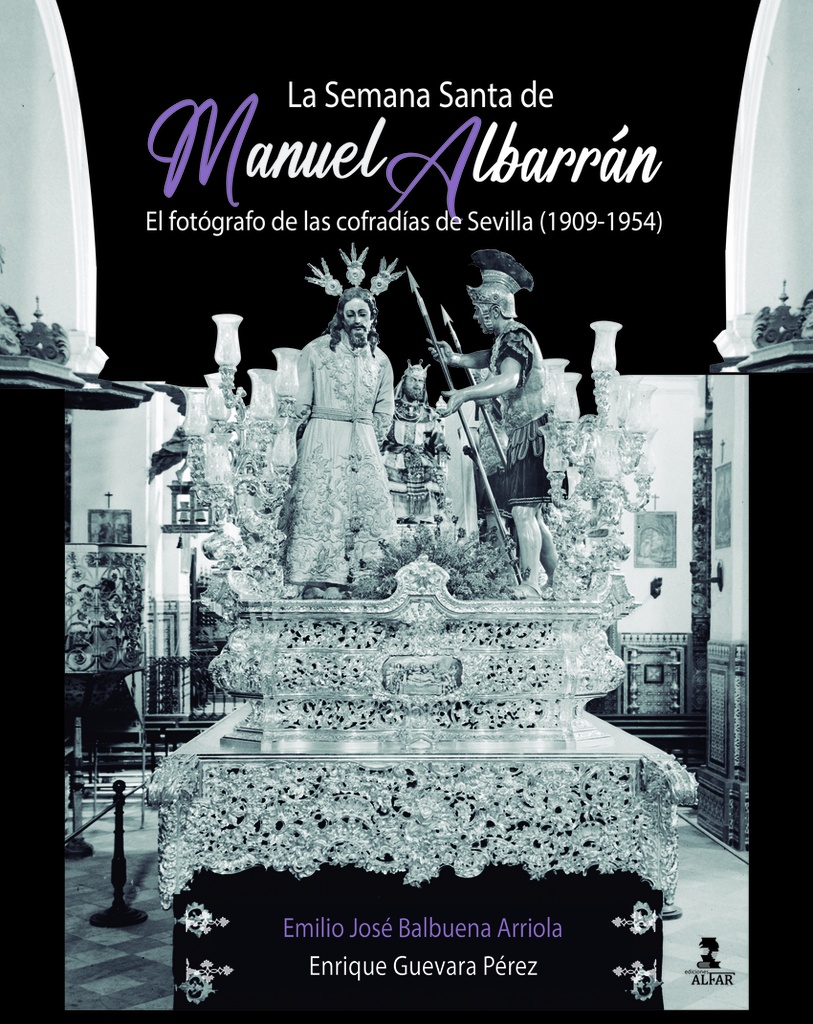 La Semana Santa de Manuel Albarrán II