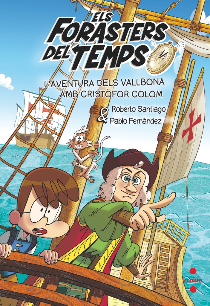 Els Forasters del Temps 18 L´aventura dels Vallbona amb Cristòfor Colom