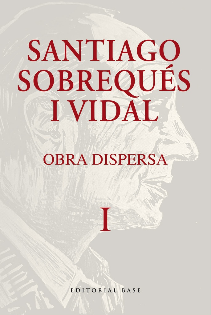 OBRA DISPERSA. SANTIAGO SOBREQUES I VIDAL