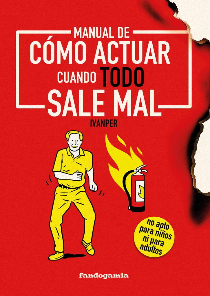 Manual de cómo actuar cuando todo sale mal