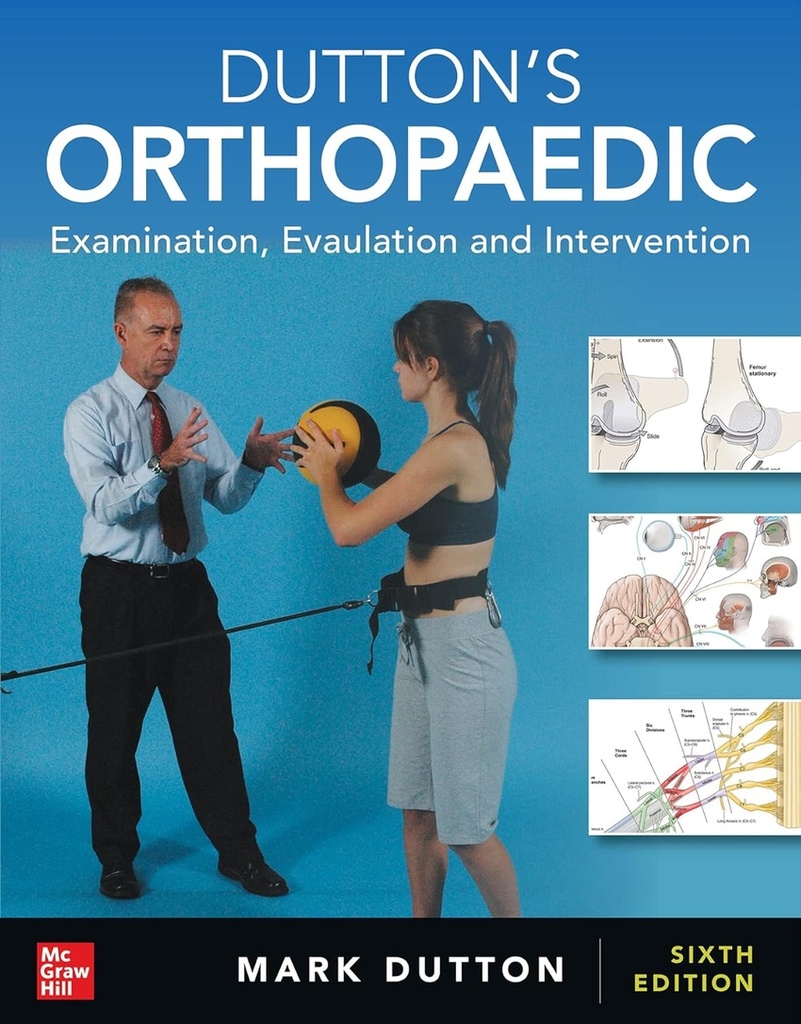 DUTTON´S ORTHOPAEDIC:EXAMINATION,EVALUATION,INTERVENTION