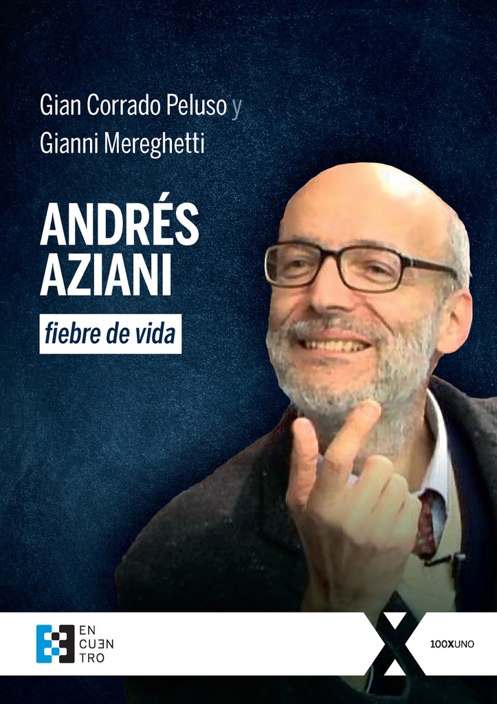 Andrés Aziani, fiebre de vida