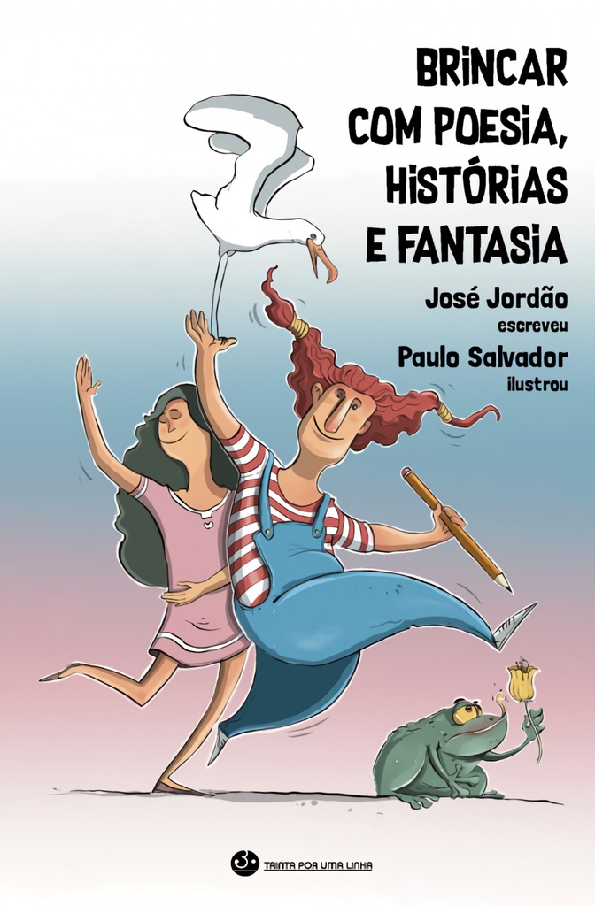 BRINCAR COM POESIA, HISTÓRIAS E FANTASIA