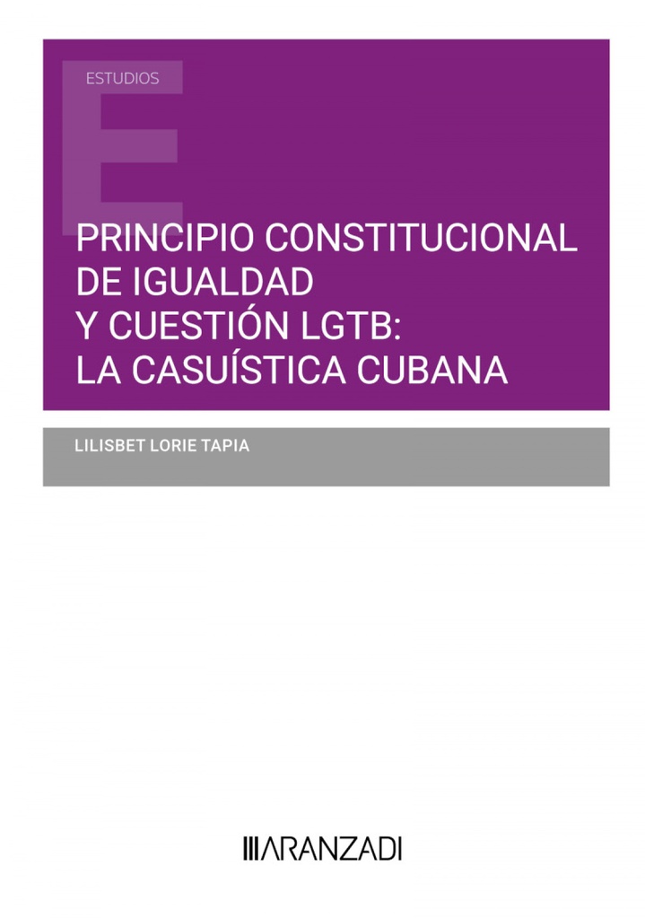 Principio constitucional de igualdad y cuestión LGTB: la casuística cubana