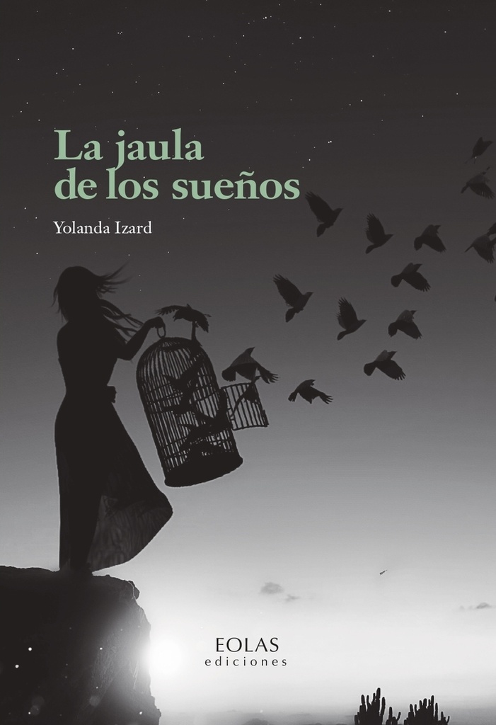 La jaula de los sueños