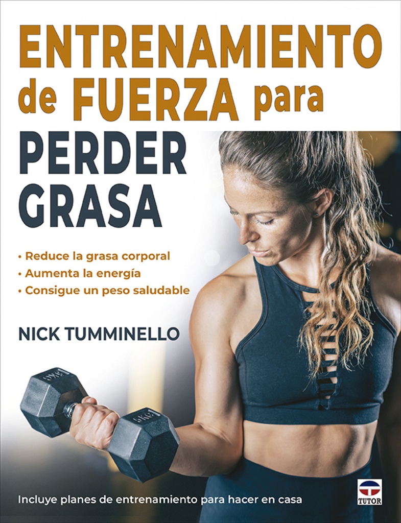 ENTRENAMIENTO DE FUERZA PARA PERDER GRASA