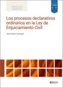 Los procesos declarativos ordinarios en la Ley de Enjuiciamiento Civil