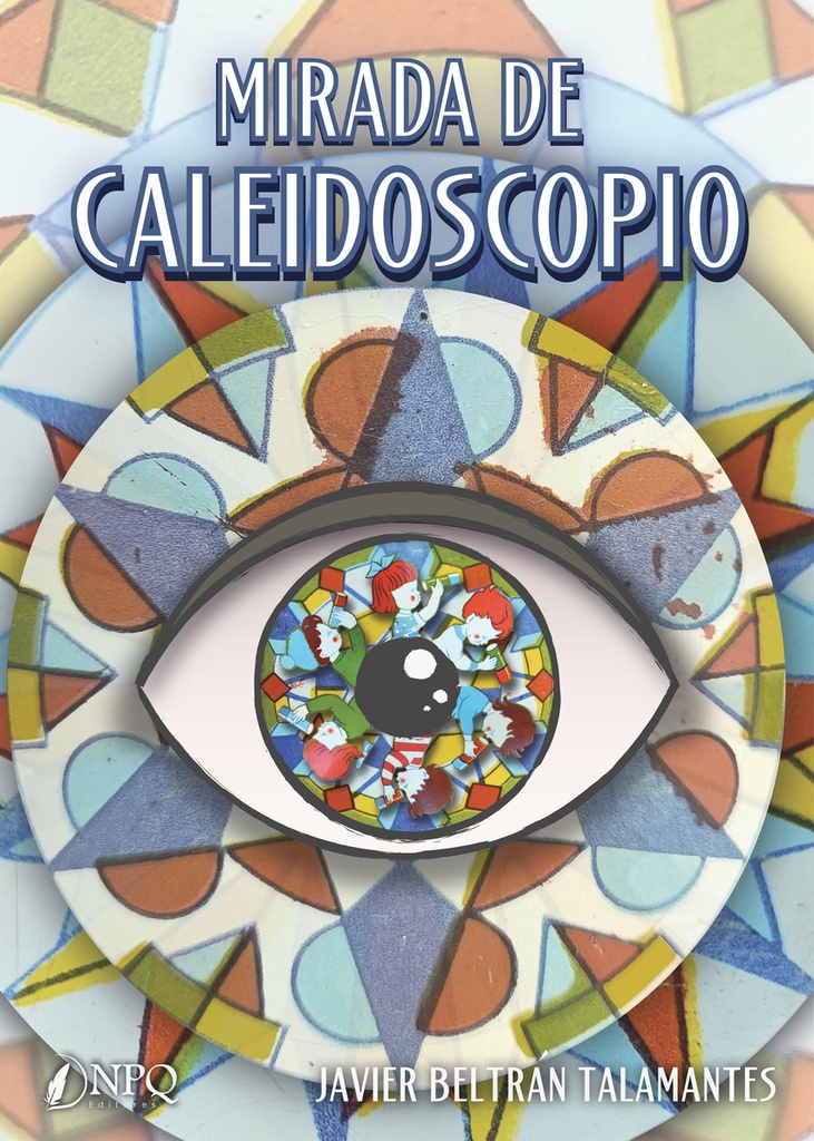 Mirada de caleidoscopio