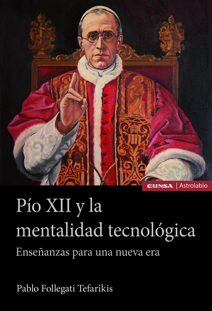 PÍO XII Y LA MENTALIDAD TECNOLÓGICA