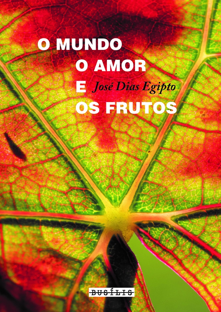 Mundo, o Amor e os Frutos,O