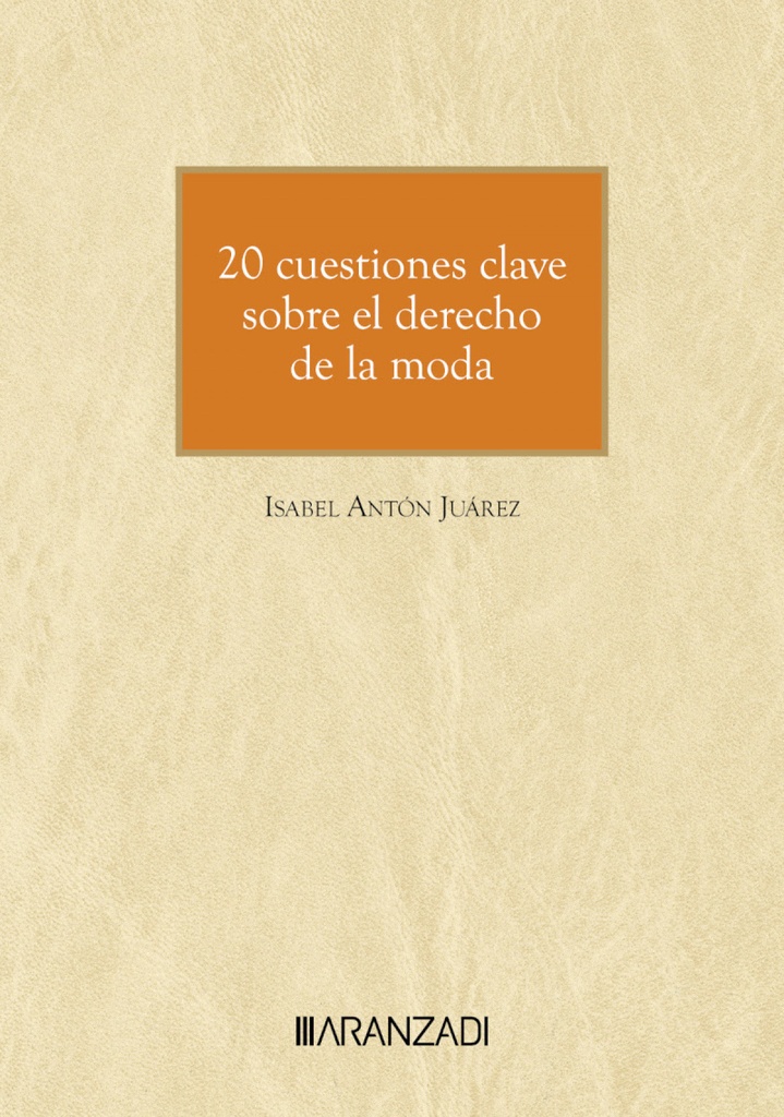 20 CUESTIONES CLAVE SOBRE EL DERECHO DE LA MODA