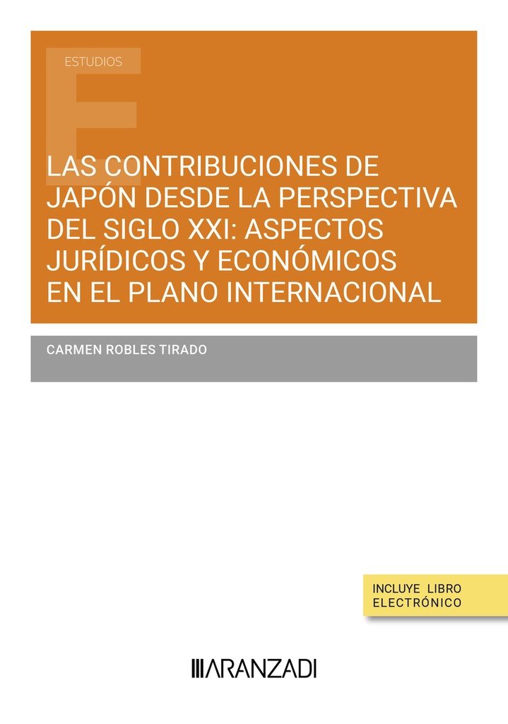 Las contribuciones de Japón desde la perspectiva del siglo XXI: aspectos jurídicos y económicos en el plano internacional