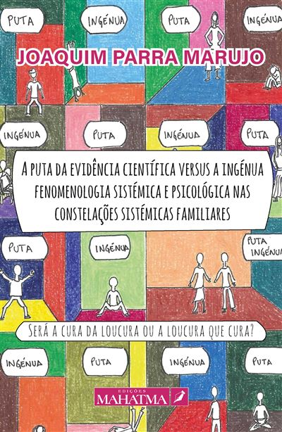 A Puta da Evidência Científica Versus a Ingénua Fenomenologia Sistémica