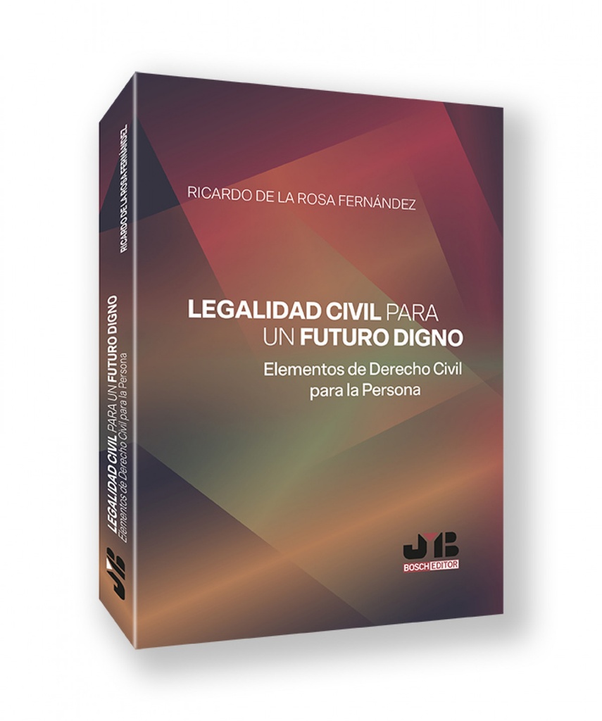 LEGALIDAD CIVIL PARA UN FUTURO DIGNO