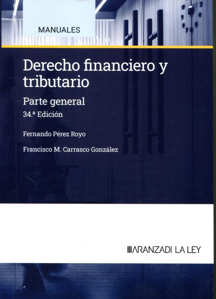 DERECHO FINANCIERO Y TRIBUTARIO 2024 34ªED