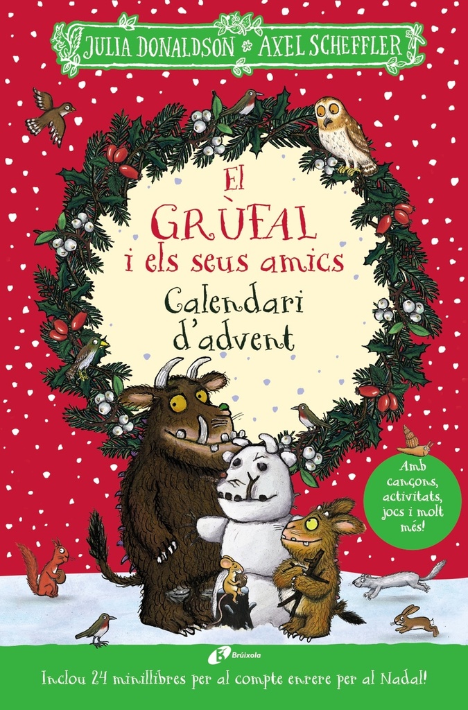 El grúfal i els seus amics. Calendari d´advent