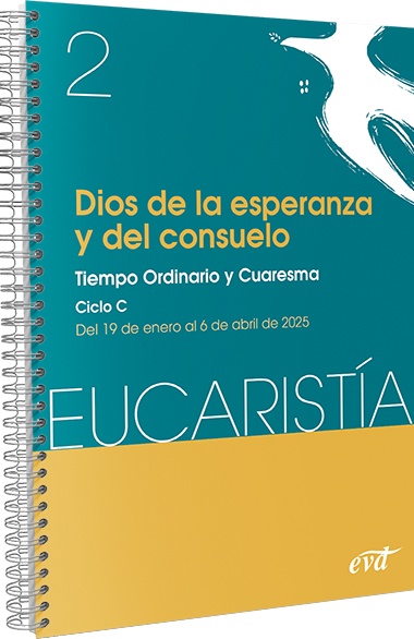 2.DIOS DE LA ESPERANZA Y DEL CONSUELO (EUCARISTIA Nº 2/2025)