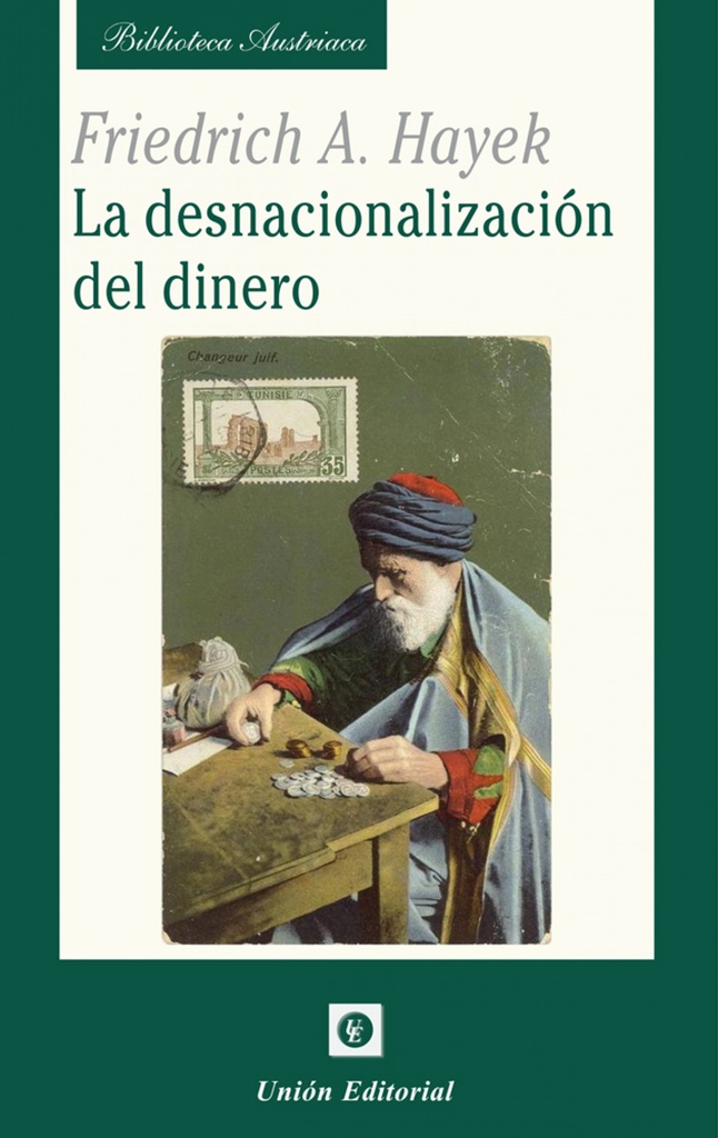 LA DESNACIONALIZACIÓN DEL DINERO