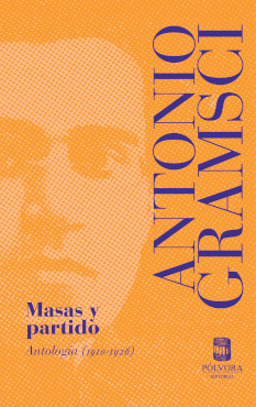 MASAS Y PARTIDO. ANTOLOGIA (1910-1926)