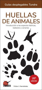 HUELLAS DE ANIMALES INTRODUCCION A LAS ESPECIES IBERICAS 20 EDICION