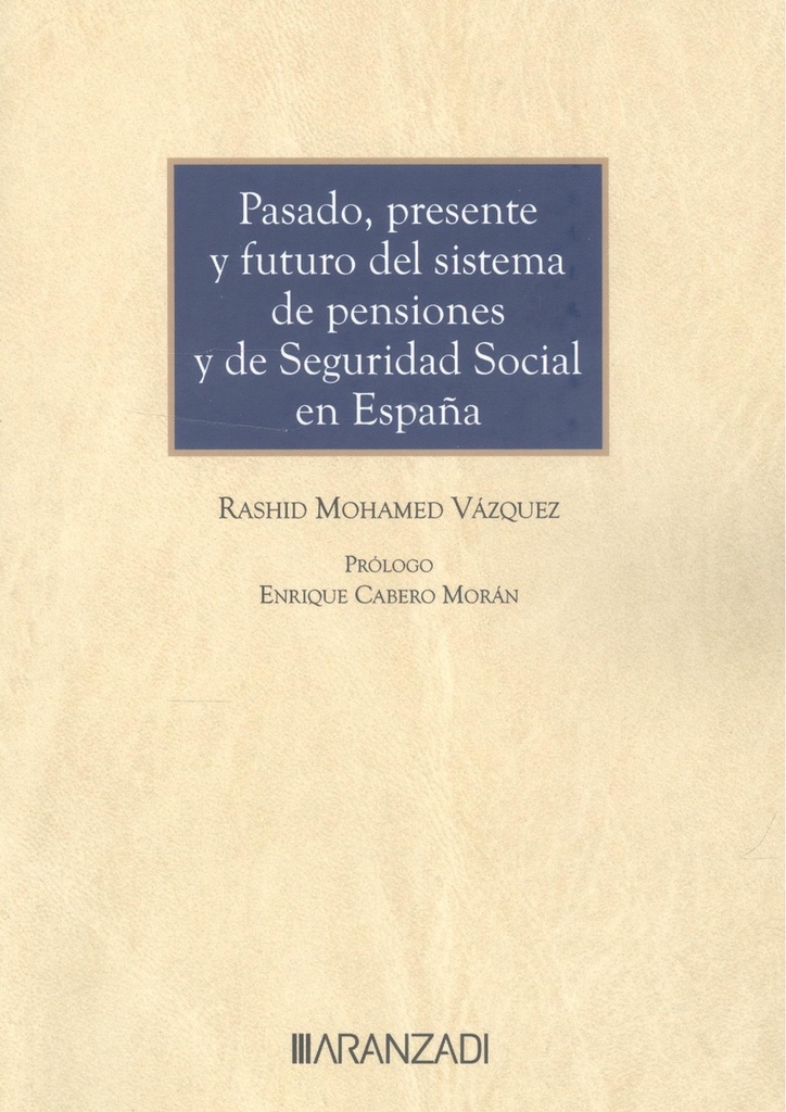 Pasado, presente y futuro del sistema de pensiones y de seguridad social en España