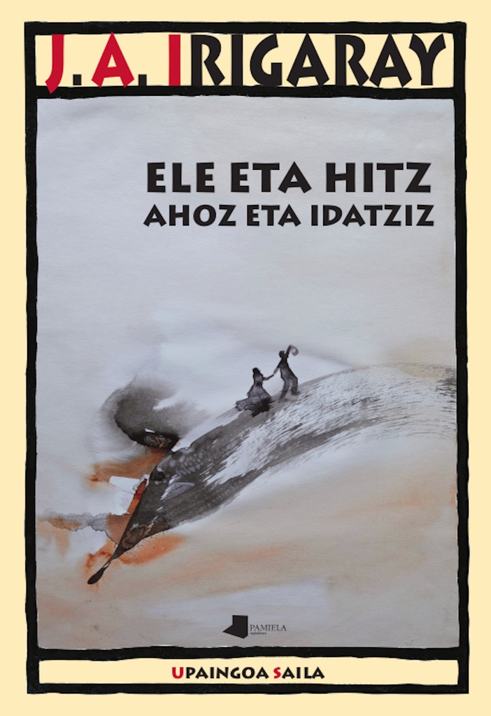 ELE ETA HITZ, AHOZ ETA IDATZIZ