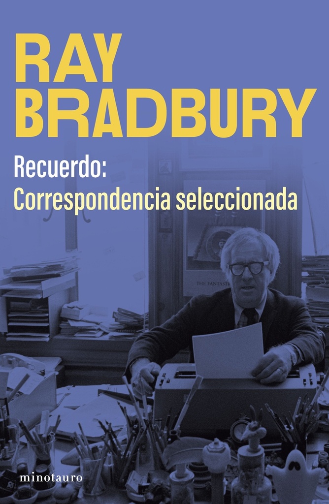 Recuerdo: correspondencia seleccionada de Ray Bradbury