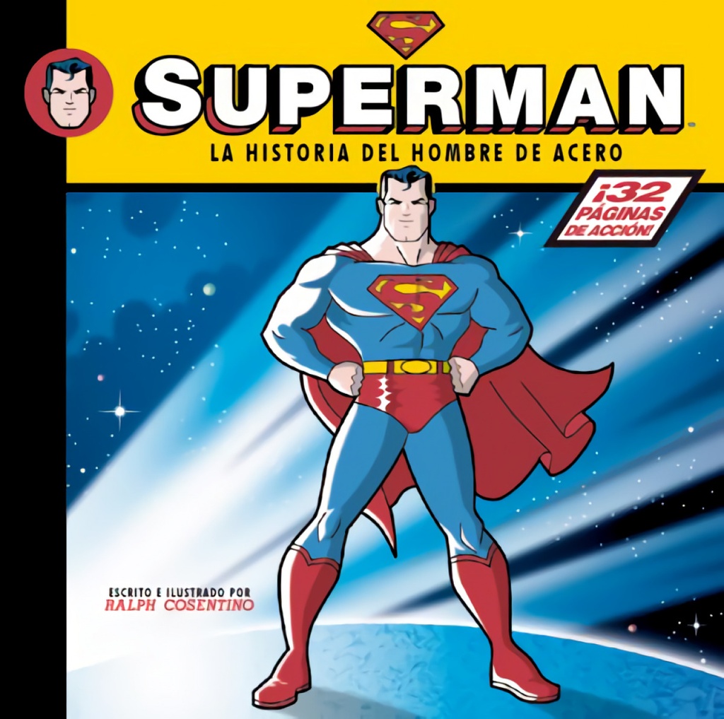 Superman, historia del hombre acero