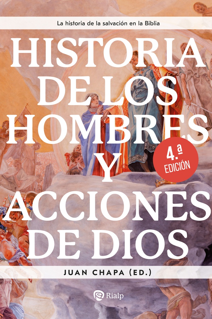 Historia de los hombres y acciones de Dios