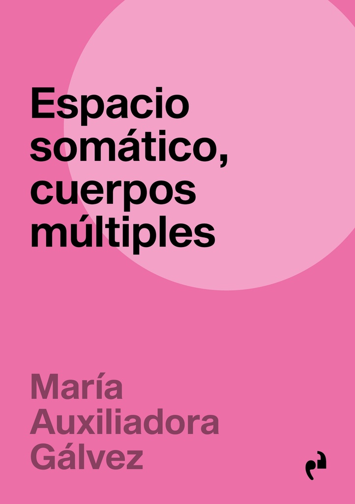 ESPACIO SOMÁTICO, CUERPOS MÚLTIPLES