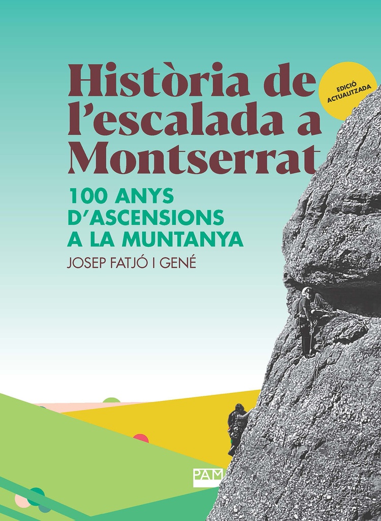 HISTORIA DE L´ESCALADA A MONTSERRAT