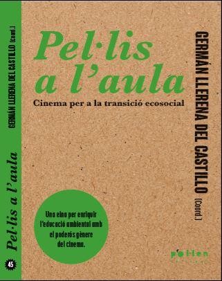 Pel-lis a l´aula:cinema transicio ecosocial