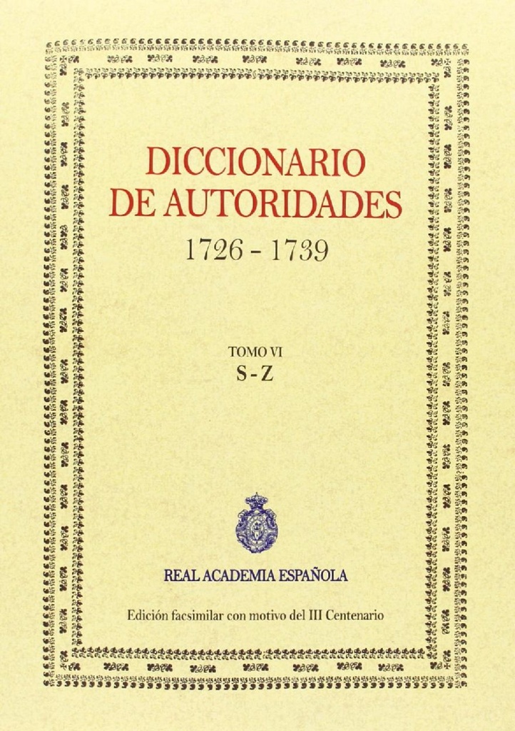 Diccionario de Autoridades vol. VI