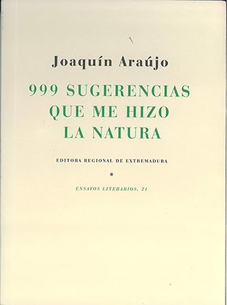 999 SUGERENCIAS QUE ME HIZO LA NATURA