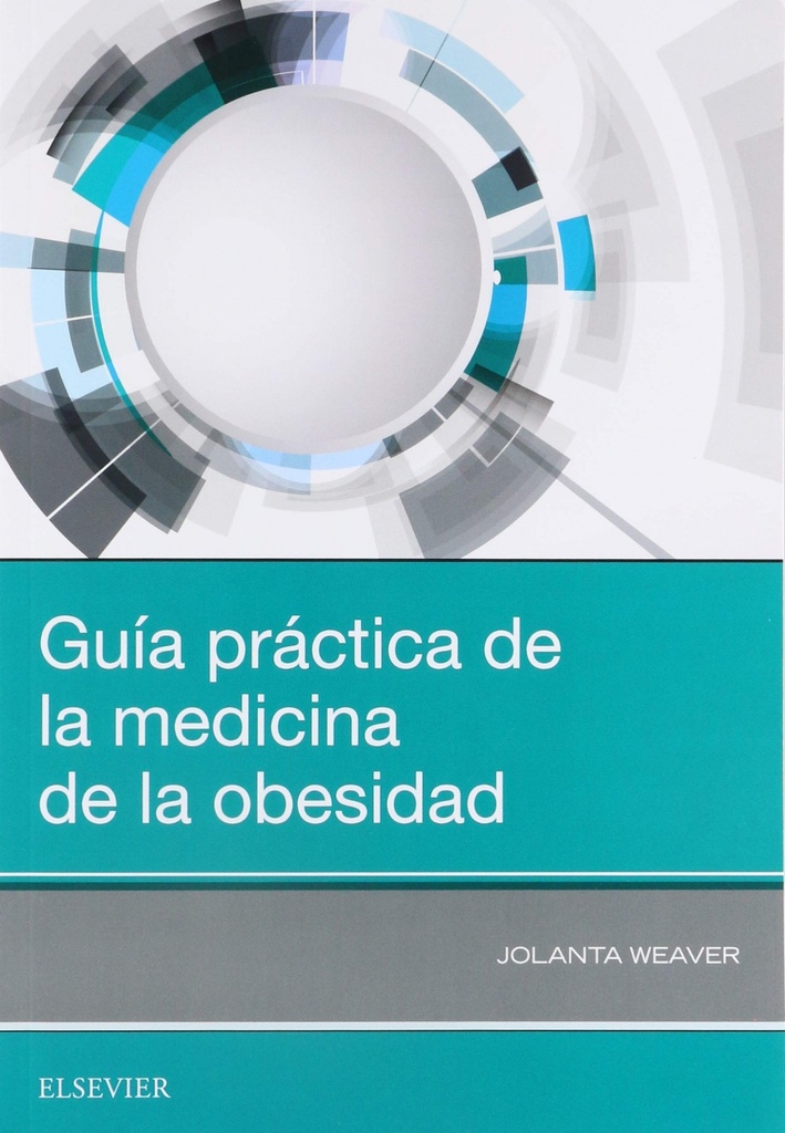 GUÍA PRACTICA DE LA MEDICINA DE LA OBESIDAD